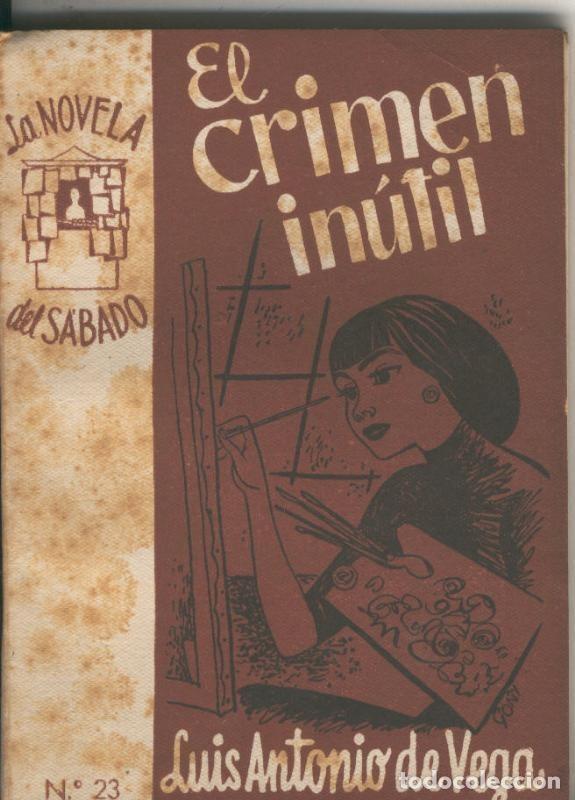 Libros: La Novela del Sabado: El crimen inutil - Luis Antonio de Vega