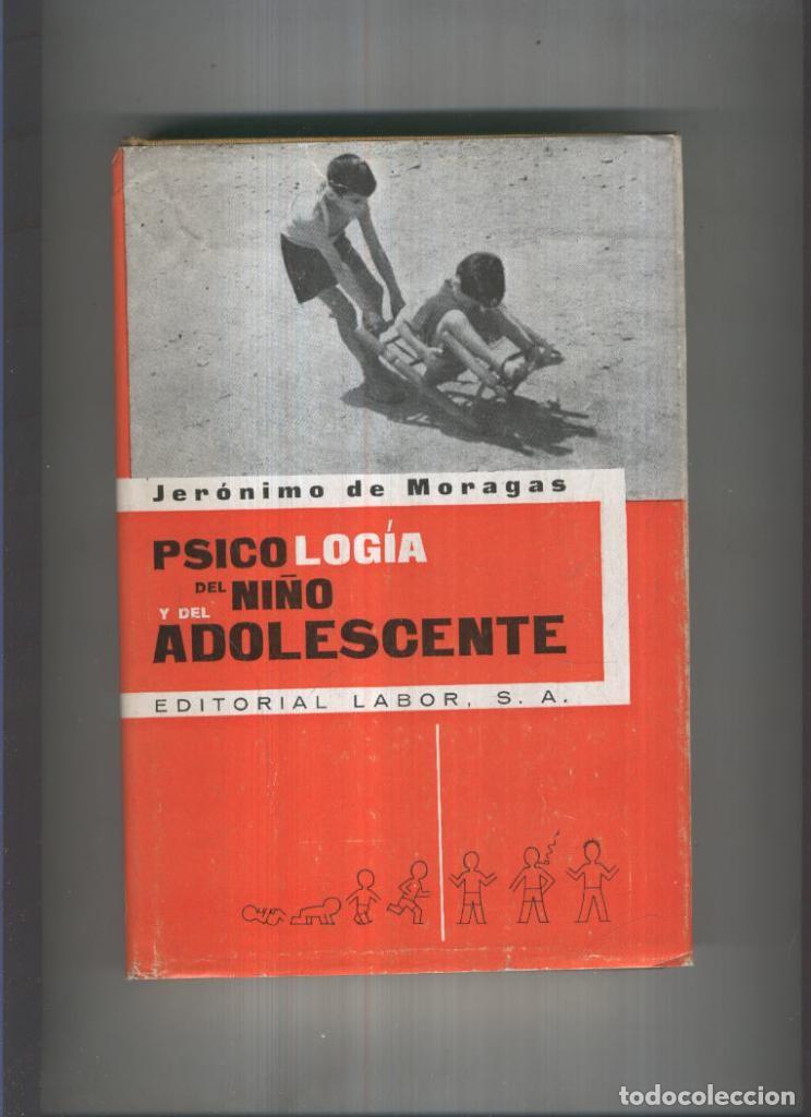 Libros: Psicologia del ni&ntilde;o y del adolescente - Jeronimo de Moragas - Foto 1