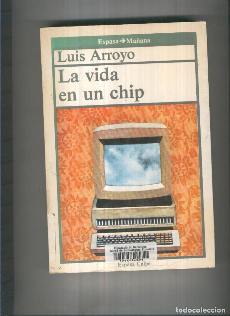 Libros: La vida en un chip - Luis Arroyo - Foto 1