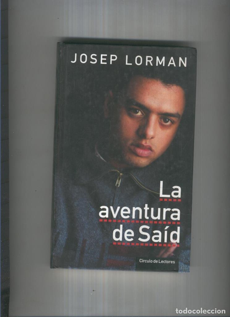 Libros: Circulo de Lectores: La aventura de Said - Josep Lorman - Foto 1