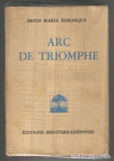 B&uuml;cher: Arc de Triomphe - Erich Maria Remarque