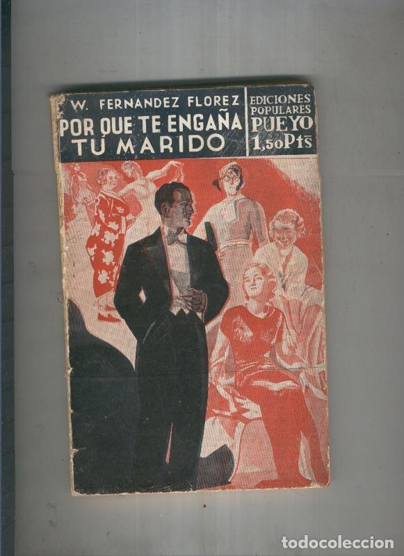 Libri di seconda mano: Por que te enga&ntilde;a tu marido - Wenceslao Fernandez Florez