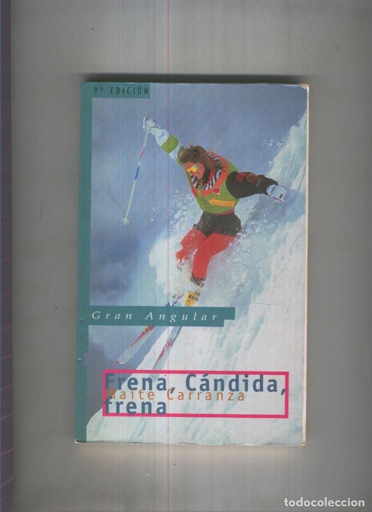 Libros: Frena, Candida, frena - Maite Carranza - Foto 1