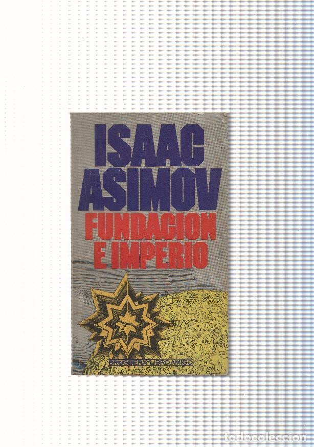 Libros: coleccion Libro amigo: Fundacion e Imperio - Isaac Asimov
