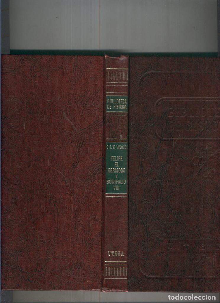 Libros: Felipe El Hermoso y Bonifacio VIII - Varios