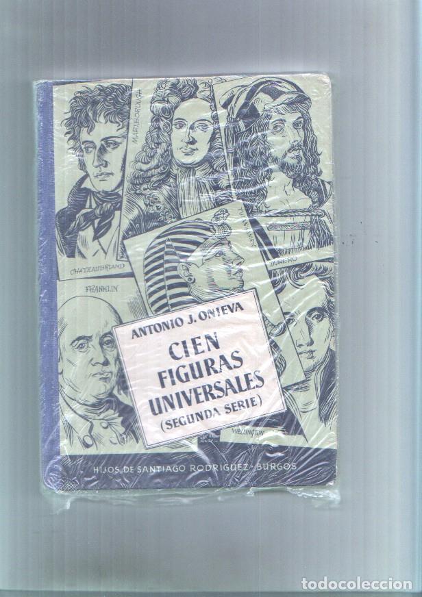 Libros: Cien figuras universales . Segunda serie - Antonio J. Onieva