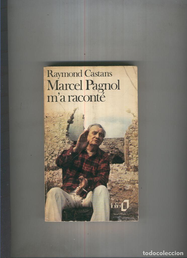Libros: Marcel Pagnol m a raconte - Raymond Castans - Foto 1
