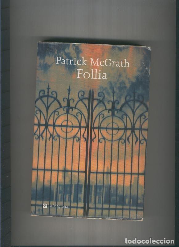 Libros: Follia - Patrick McGrath - Foto 1