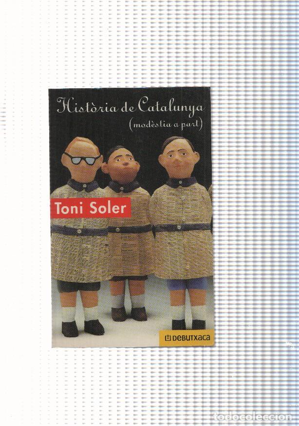 Livres: Historia de Catalunya ( modestia a part ) - Toni Soler