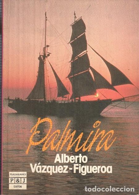 Libros: Palmira de Alberto Vazquez Figueroa - Alberto Vazquez Figueroa