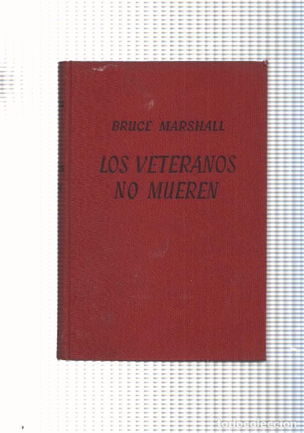Libros: coleccion Gigante: Los veteranos no mueren - Bruce Marshall