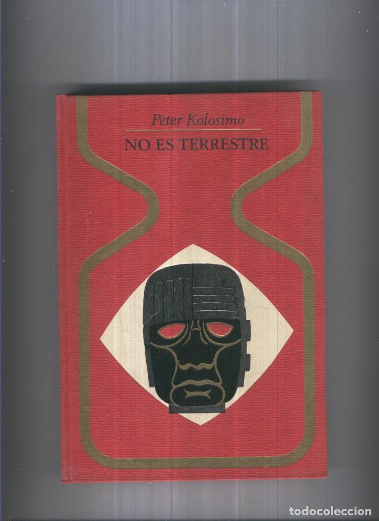 Livres: Otros Mundos: No es terrestre (cuarta edicion septiembre 1975) - Peter Kolosimo