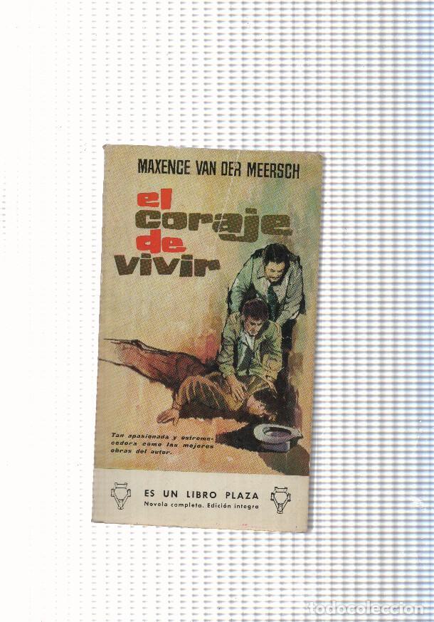 Libros: Libro Plaza numero 136: El coraje de vivir - Maxence Van der Meersch