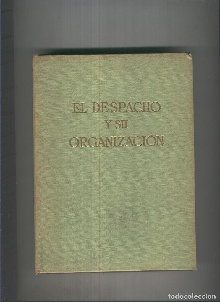 Libri di seconda mano: El despacho y su organizacion - F. Estrada Saladich