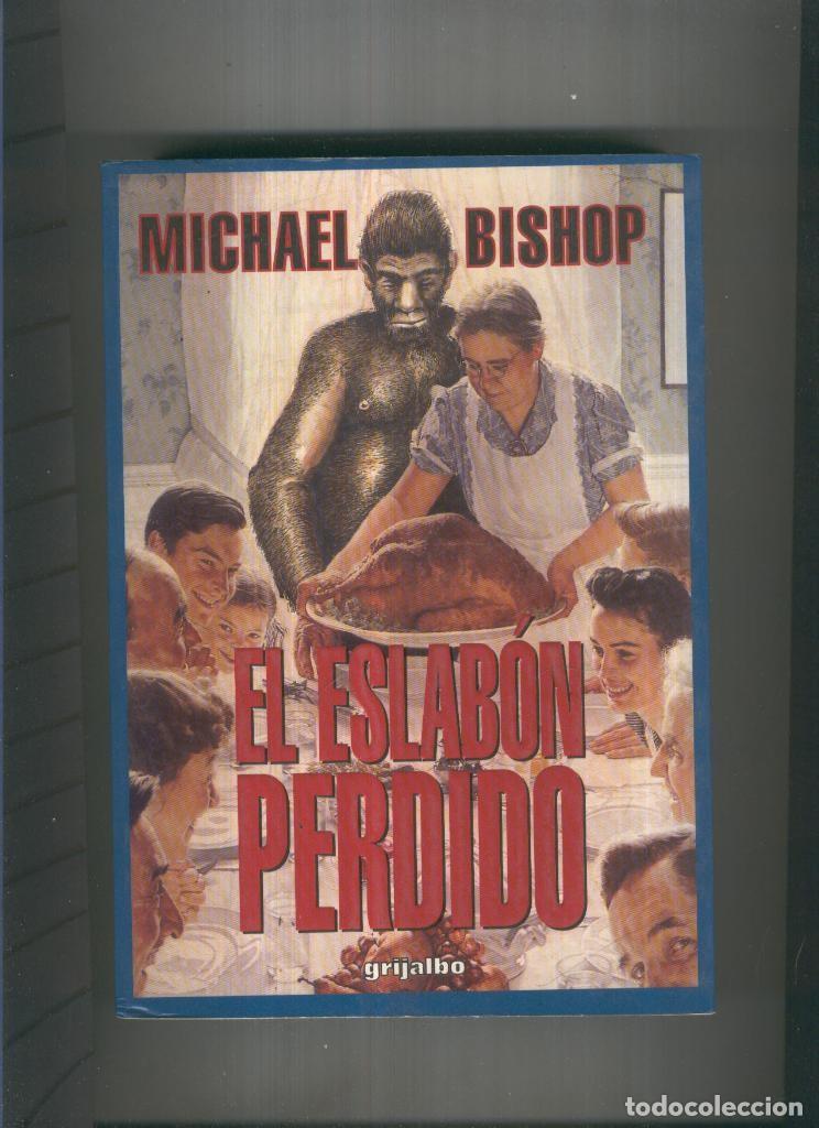 Libros: El eslabon perdido - Michael Bishop - Foto 1