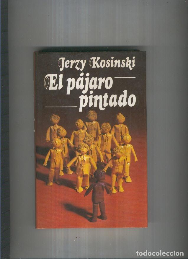 Libros: El pajaro pintado - Jerzy Kosinski - Foto 1