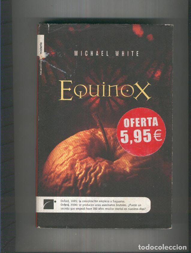 Libros: Equinox ( sobrecubierta estropeada ) - Michael White - Foto 1