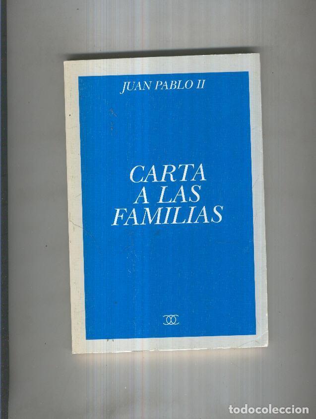 Libri di seconda mano: Carta a las familias - Juan Pablo II