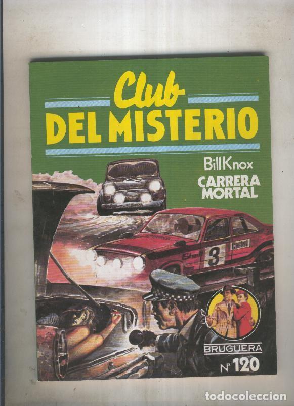 Libros: Bruguera: Club del Misterio numero 120: Carrera mortal - Bill Knox
