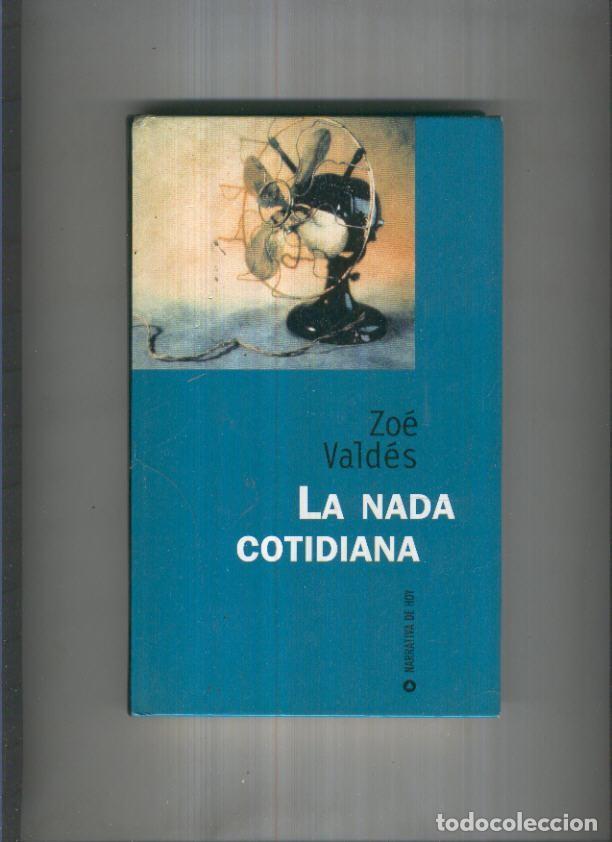 Libros: La nada cotidiana - Zoe Valdes - Foto 1