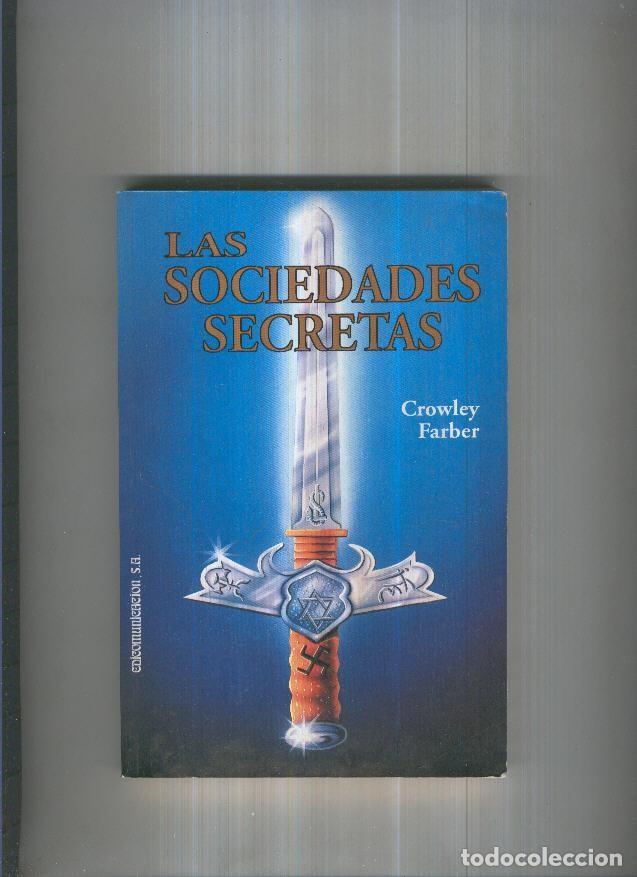 Libros: Las sociedades secretas - Crowley Farber - Foto 1