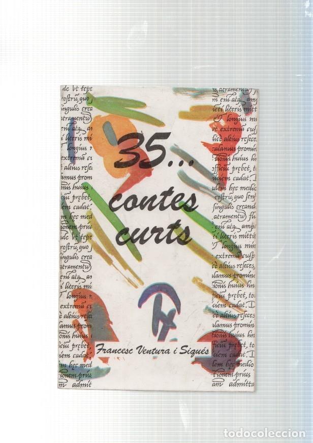 Libri di seconda mano: 35 contes curts: La coca de canari-La terrossa- El pinxo rescalfat- El venedor - Francesc Ventura i