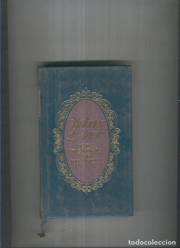 Libri di seconda mano: Historias de amor de la historia de FranciaIII:La intimidad de reinas y favoritas - Guy Breton