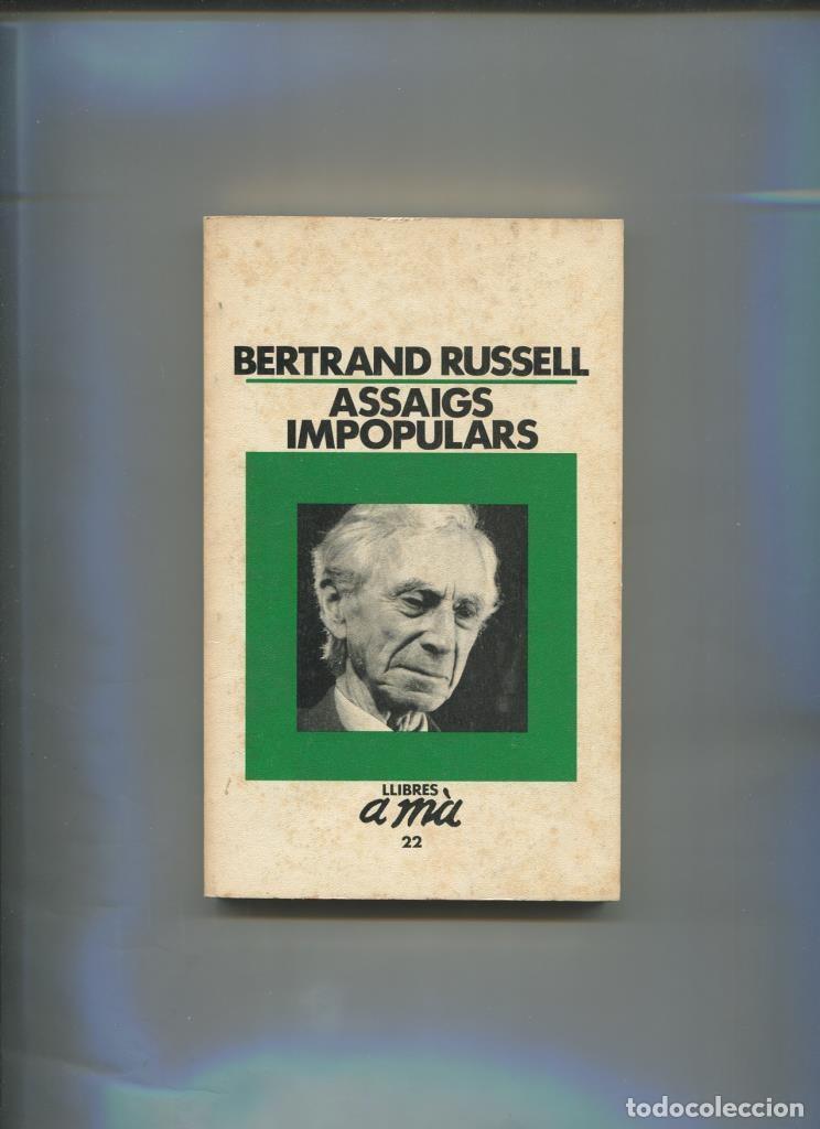 books: Llibres a Ma numero 022: Assaigs impopulars - Bertrand Russell