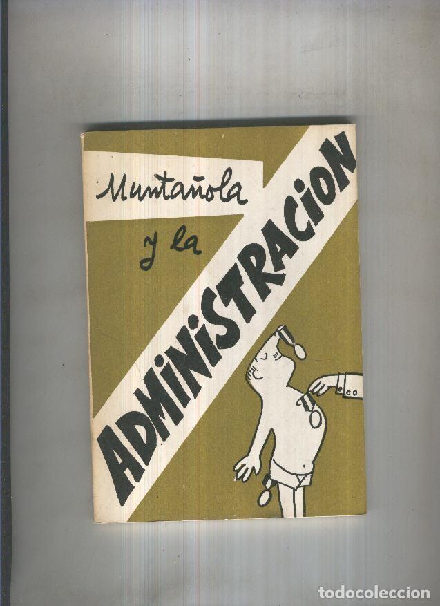 B&uuml;cher: Munta&ntilde;ola y la administracion - Munta&ntilde;ola