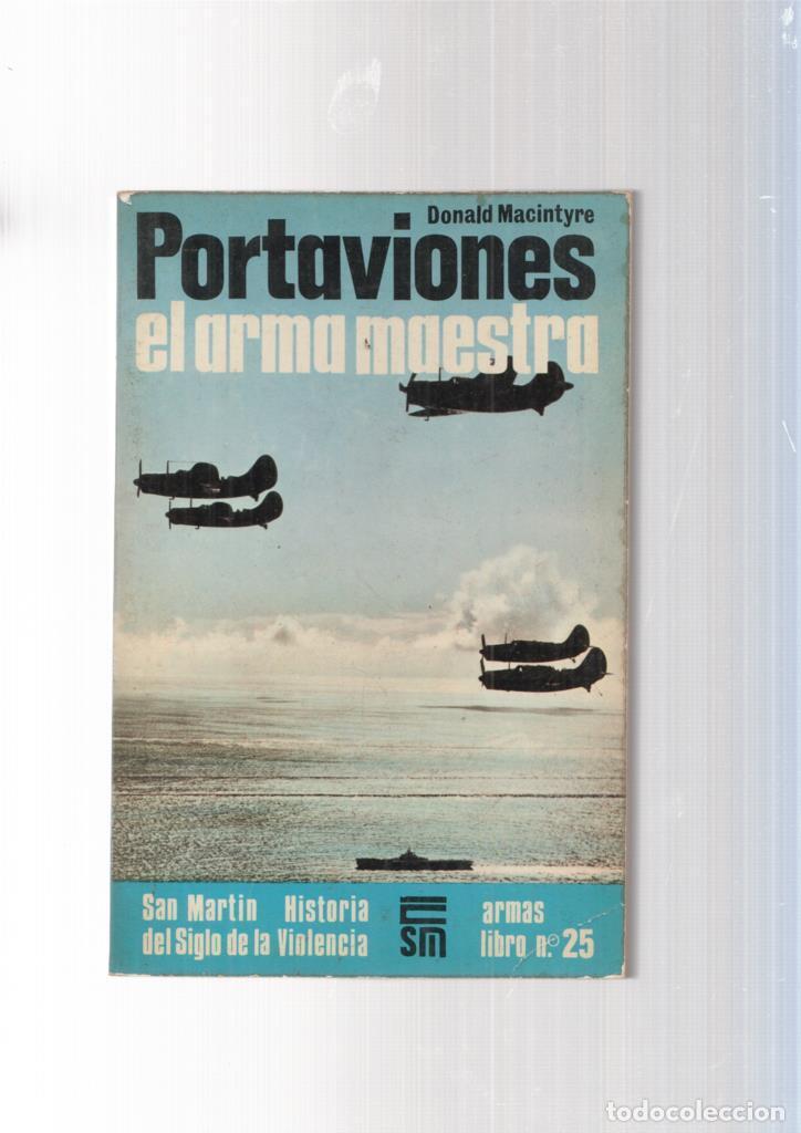 Libros: Armas libro num. 25: Portaviones el arma maestra - Donald Macintyre