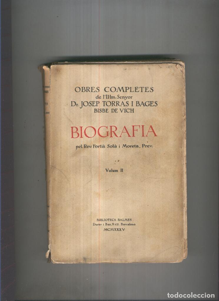 Libros: Obras completes de Torras y Bages :Biografia vol II - Josep Torras i Bages