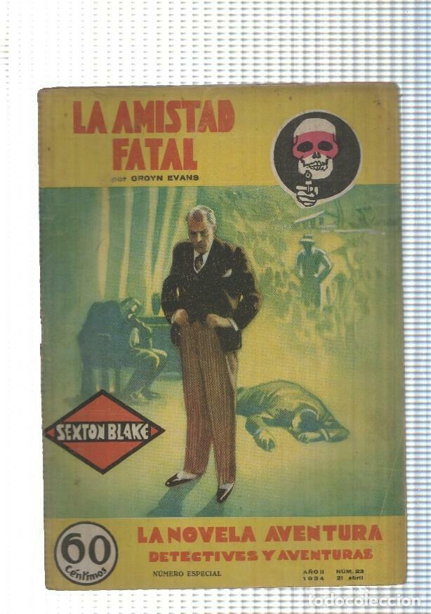 books: La novela de aventura: Sexton Blake numero 023: La amistad fatal - Groyn Evans