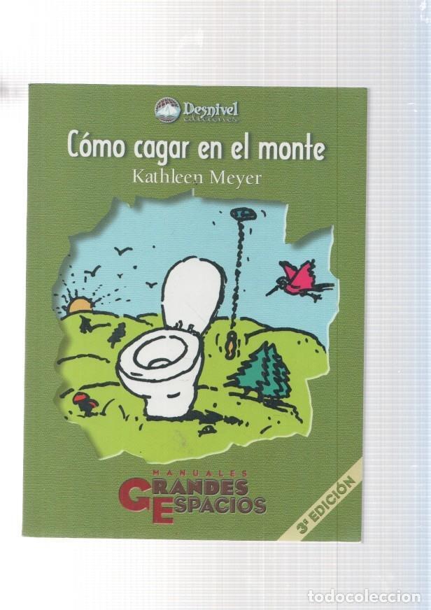 Libros: Como cagar en el monte - Katleen Meyer - Foto 1