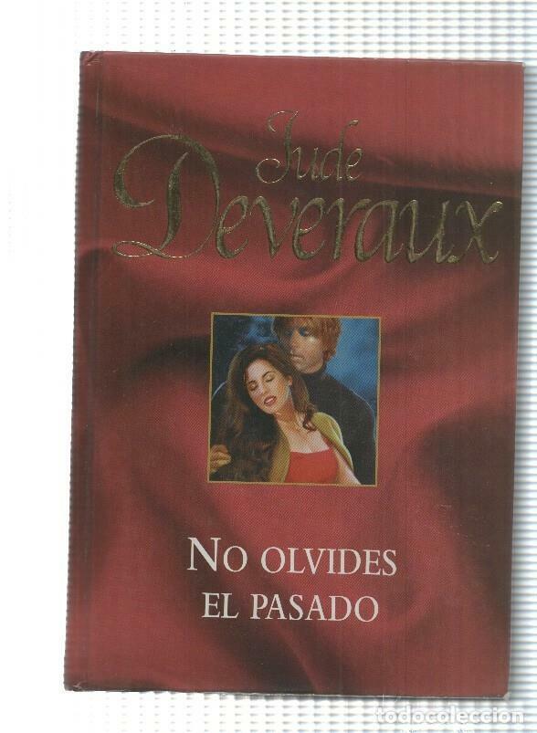 Libros: Novela, RBA: Jude Deveraux - No olvides el pasado (2005) - Foto 1