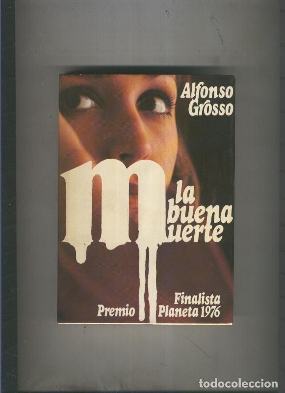 Libros: La buena muerte - Alfonso Grosso - Foto 1