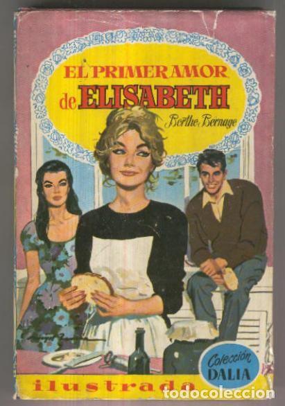 B&uuml;cher: Dalia ilustrada numero 030: El primer amor de Elisabeth - Berthe Bernage