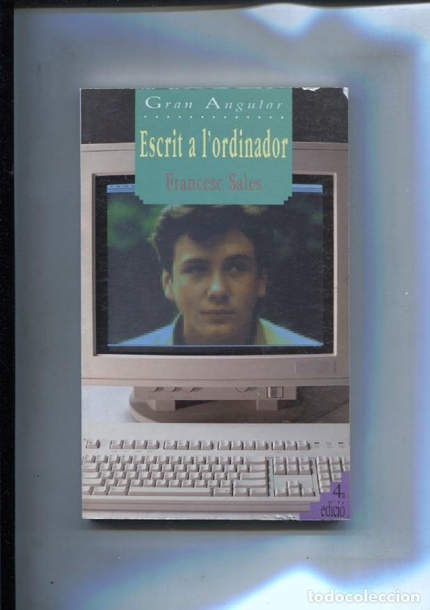 Libros: Gran Angular numero 40: Escrit a lordinador - Francesc Sales - Foto 1