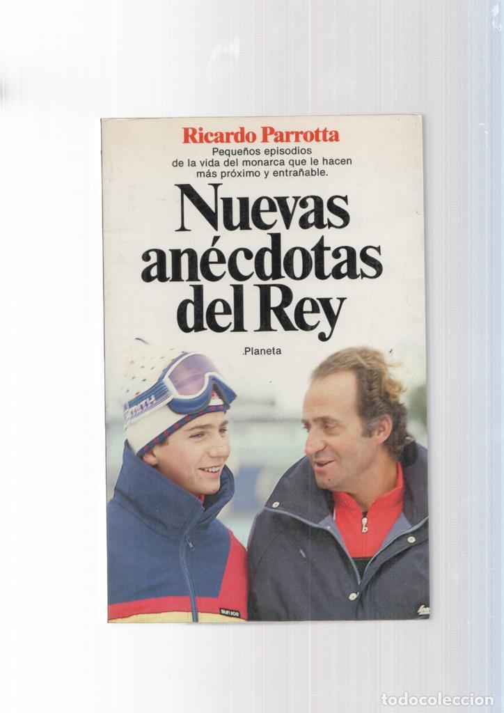Libros: Nuevas anecdotas del Rey - Ricardo Parrotta - Foto 1