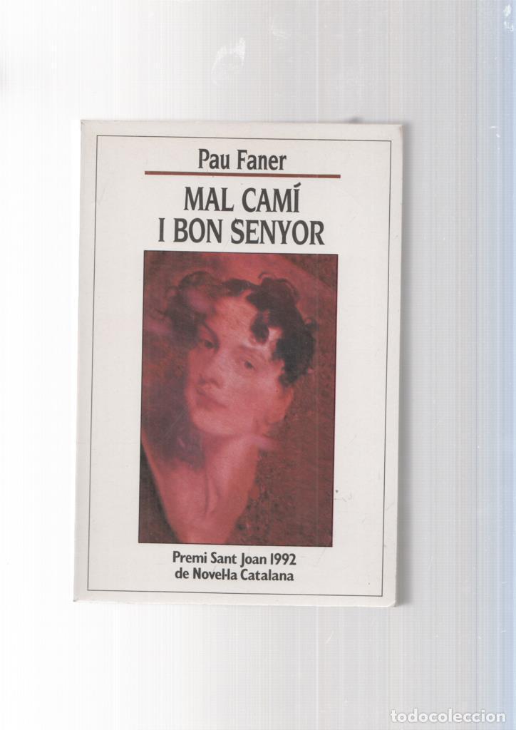 B&uuml;cher: Mal cami i bon senyor - Pau Faner