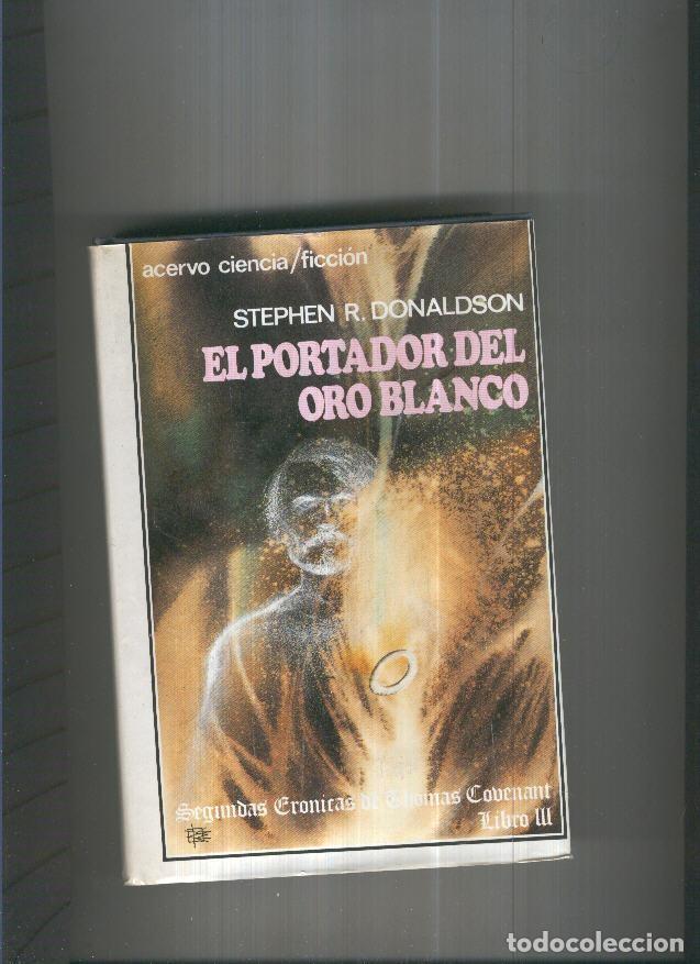 Libros: El portador del oro blanco - Stephen R. Donaldson - Foto 1
