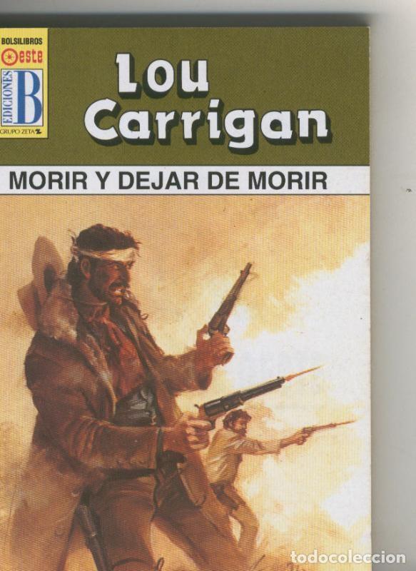 B&uuml;cher: Lou Carrigan: Leyendas del oeste: Morir y dejar de morir - Lou Carrigan
