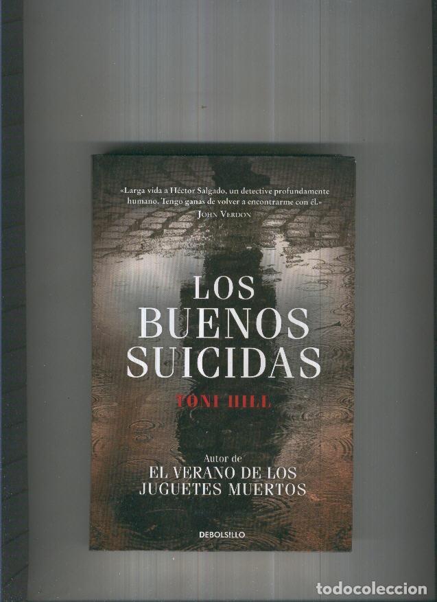 Libros: Los buenos suicidas - Toni Hill - Foto 1