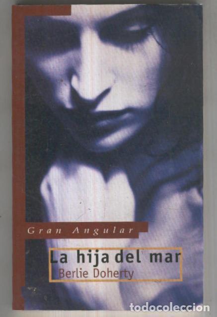 Libros: Gran Angular: La hija del mar - Berlie Doherty - Foto 1