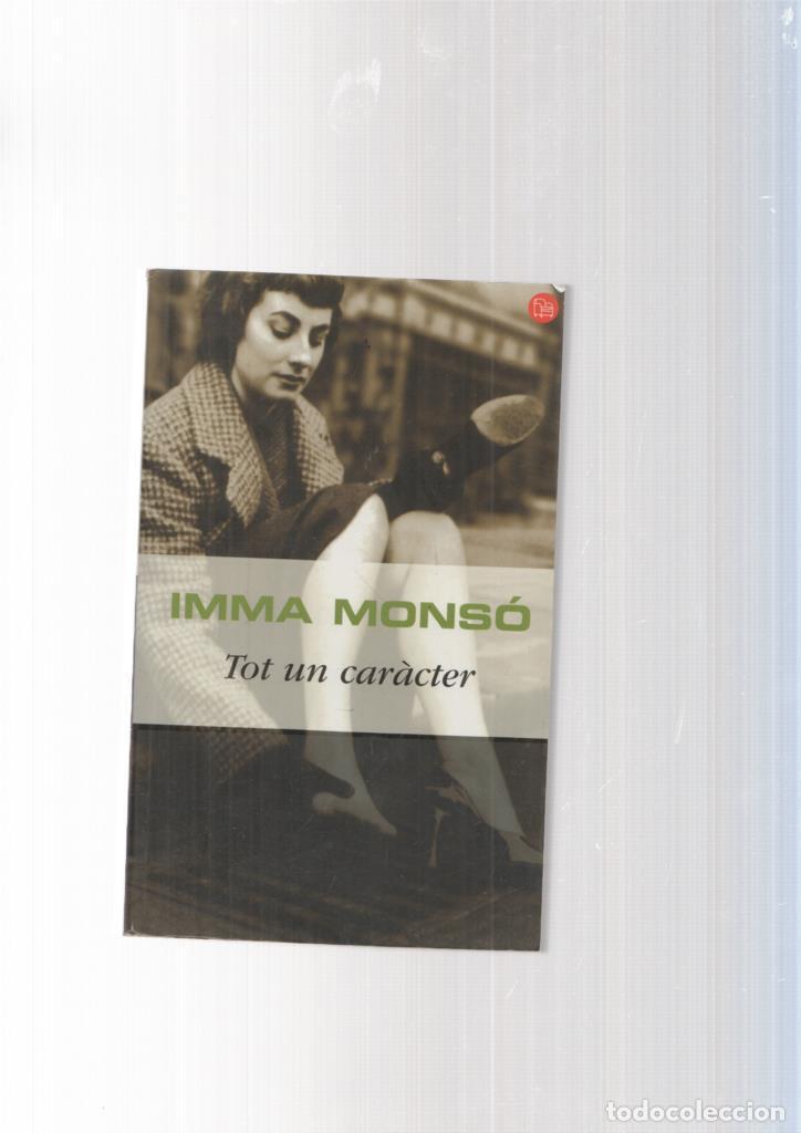 Libros: Tot un caracter - Imma Monso - Foto 1