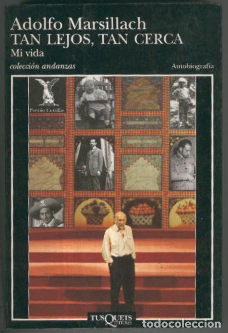 Libros: Andanzas numero 352: Tan lejos tan cerca (tercera edicion) - Adolfo Marsillach