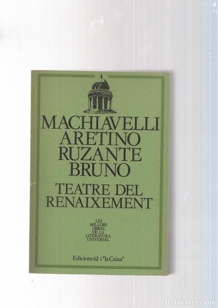 Libri di seconda mano: Teatre del Renaixement - Machiavelli Aretino Ruzante Bruno