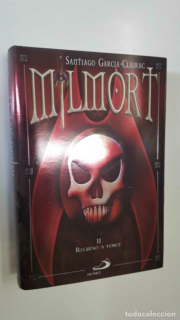 Libri di seconda mano: San Pablo: Milmort II Regreso a Force por Santiago Garcia-Clairac - Santiago Garcia-Clairac
