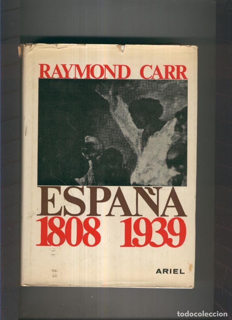 Libros: Espa&ntilde;a 1808-1939 ( sobrecubierta estropeada ) - Raymond Carr - Foto 1