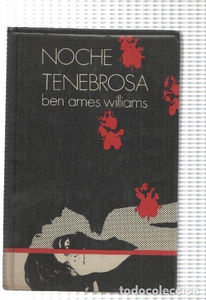Libros: Circulo de Lectores: Noche Tenebrosa - Ben Ames Williams - Ben Ames Williams - Foto 1