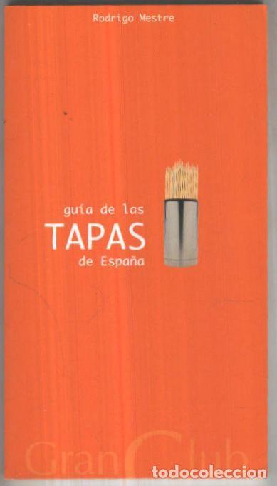 Libri di seconda mano: Guia de las tapas de Espa&ntilde;a - Rodrigo Mestre